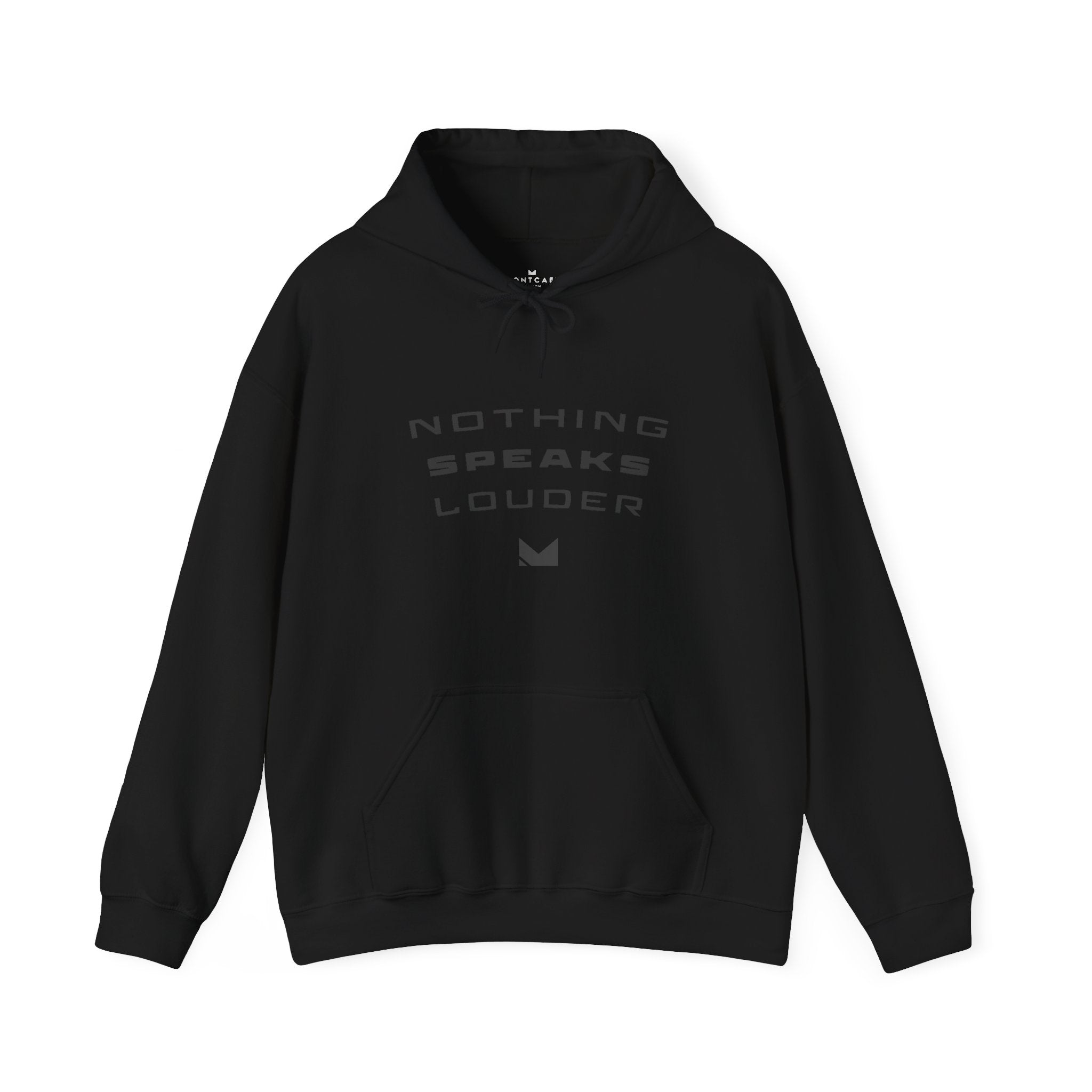 Nothing Speaks Louder Hoodie