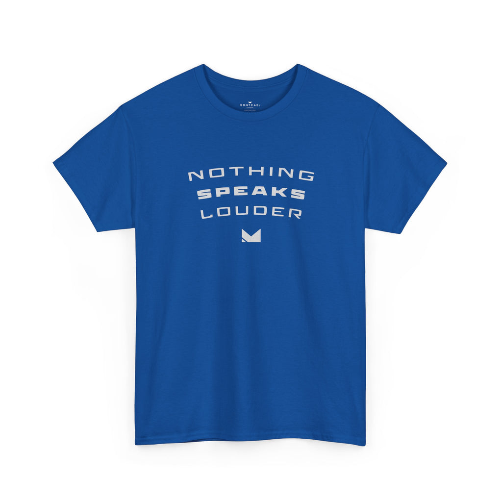 Nothing Speaks Louder Cotton T‑Shirt