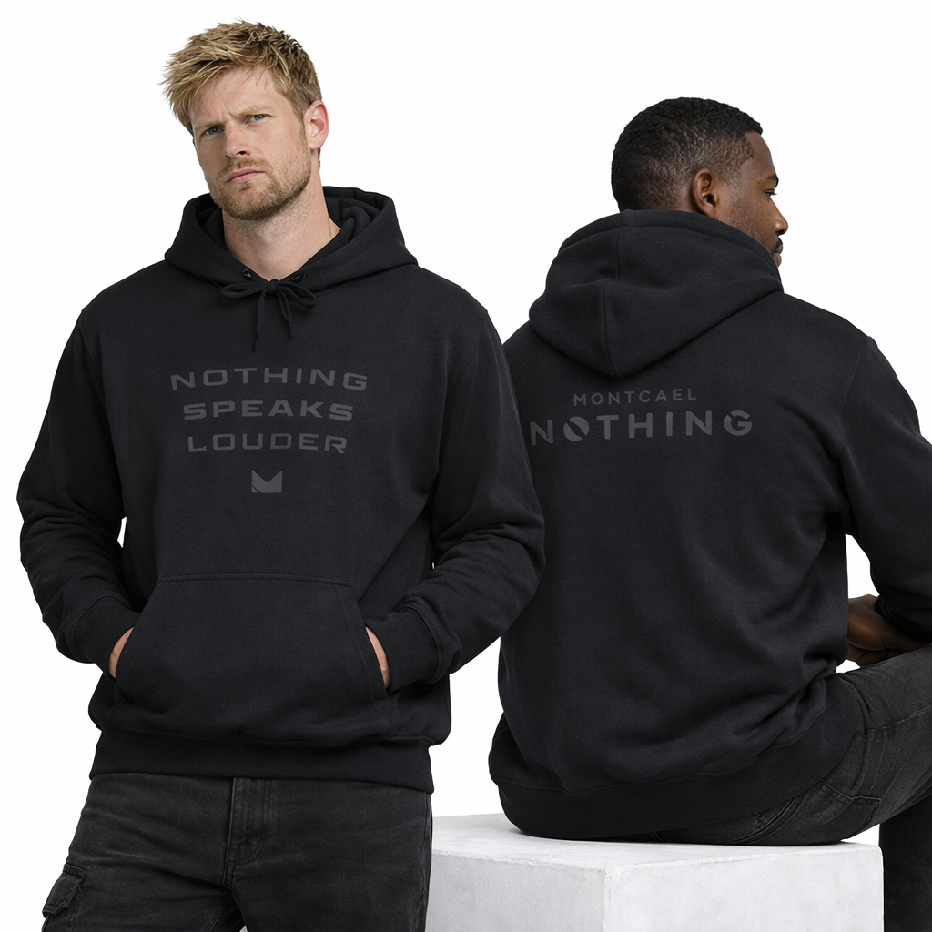 Nothing Speaks Louder Hoodie