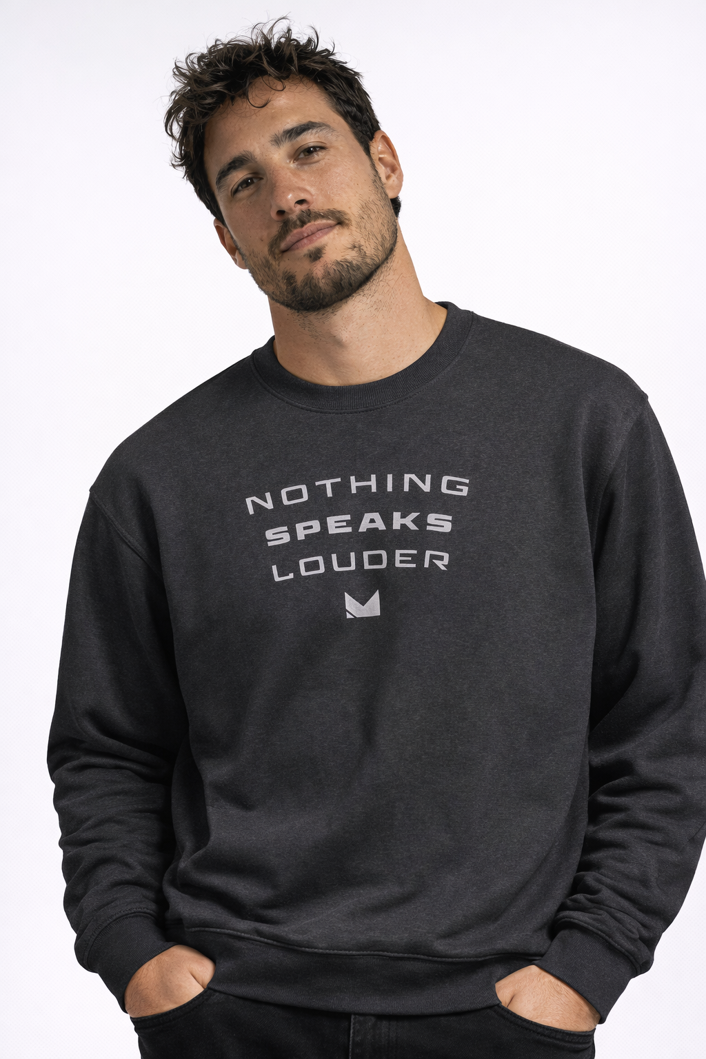 Nothing Speaks Louder Sweatshirt